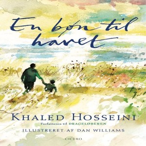 En bøn til havet - af Khaled Hosseini: Madame Garborg, Ole Bundgaard, Elisabeth Haslun Arnsdorf og Niels Nyman Eriksen