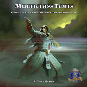 #167: Multiclass Feats with Peter Martin
