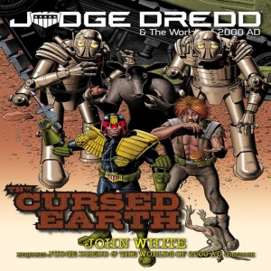#73 Judge Dredd The Cursed Earth with Marc Langworthy