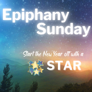 Reflections on 2021 Epiphany Stars