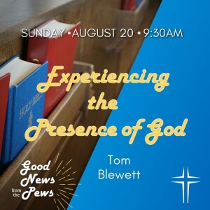 ”Experiencing the Presence of God”