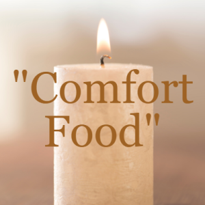”Comfort Food”