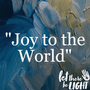 ”Joy to the World”