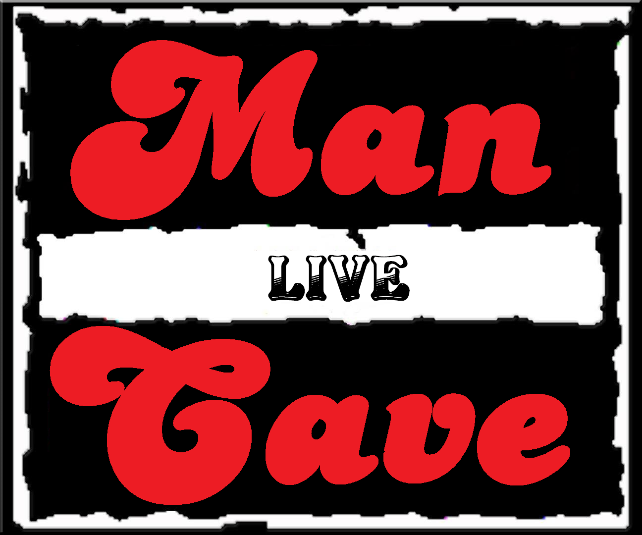 Man Cave Live