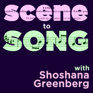 Scene to Song Episode 9: The Female Gaze in Musical Theater