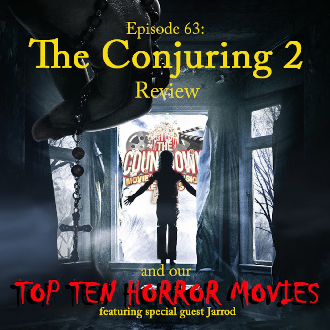 Episode 63: Top 10 Horror Films / The Conjuring 2 (w/ Jarrod)