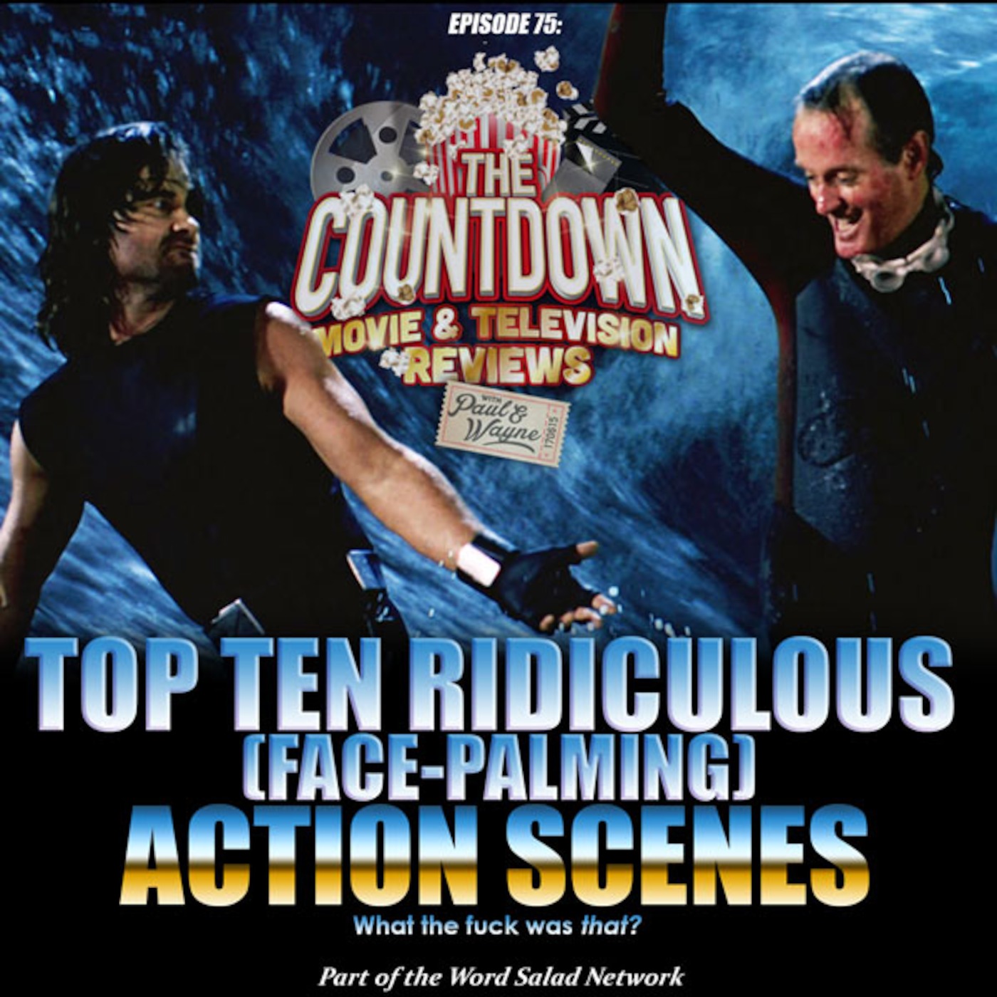Episode 75: Top 10 Ridiculous (Face-Palming) Action Scenes