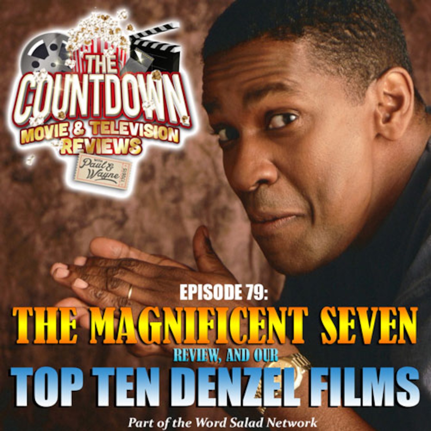 Episode 79: Top 10 Denzel Films / The Magnificent Seven