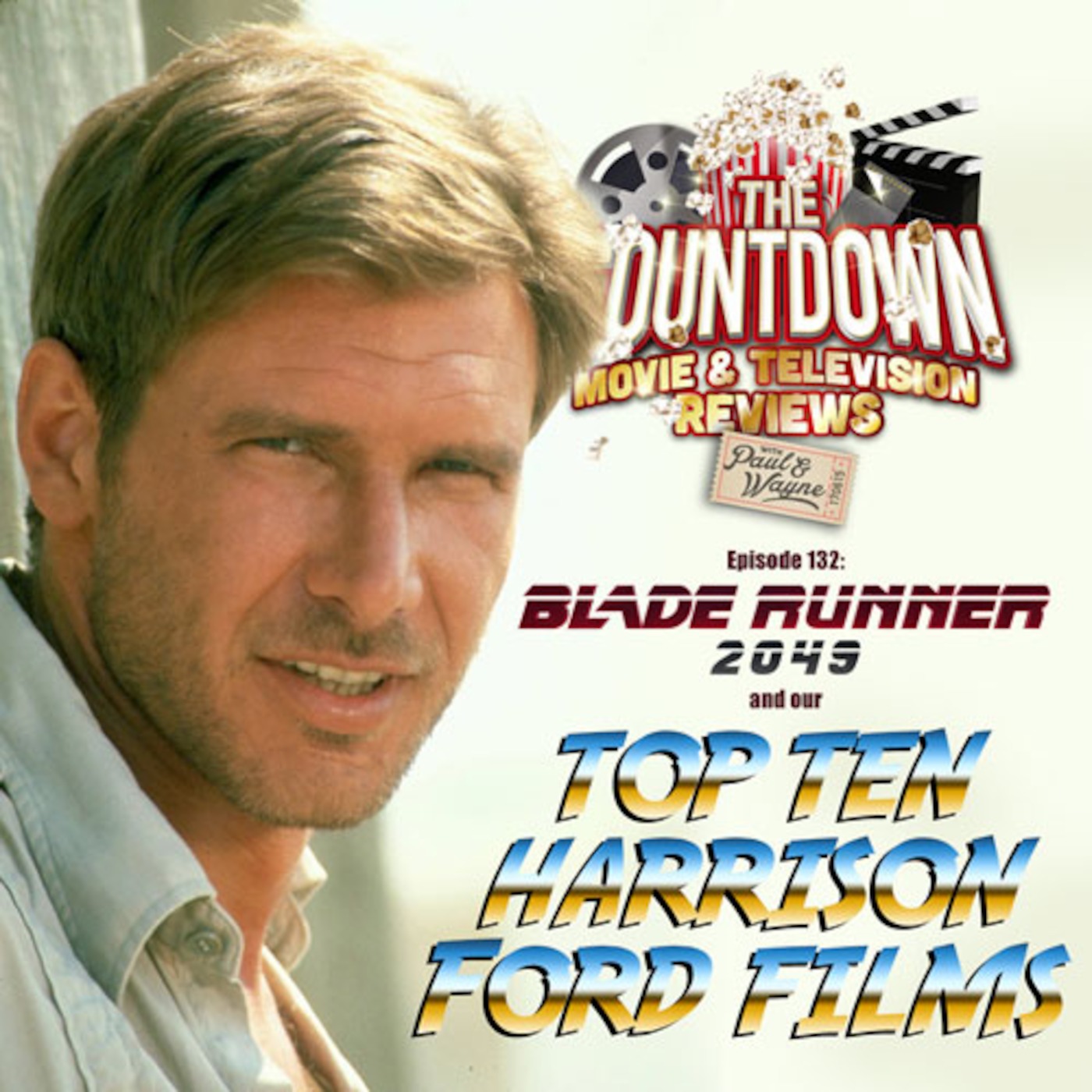 Episode 132: Top 10 Harrison Ford Films / Blade Runner 2049