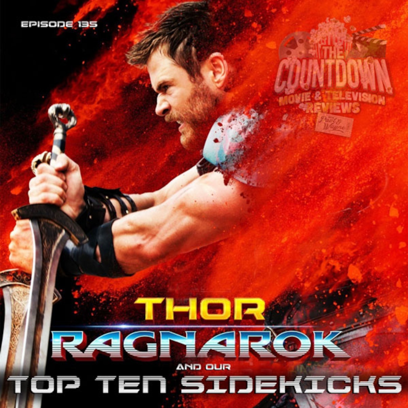 Episode 135: Top 10 Sidekicks / Thor: Ragnarok