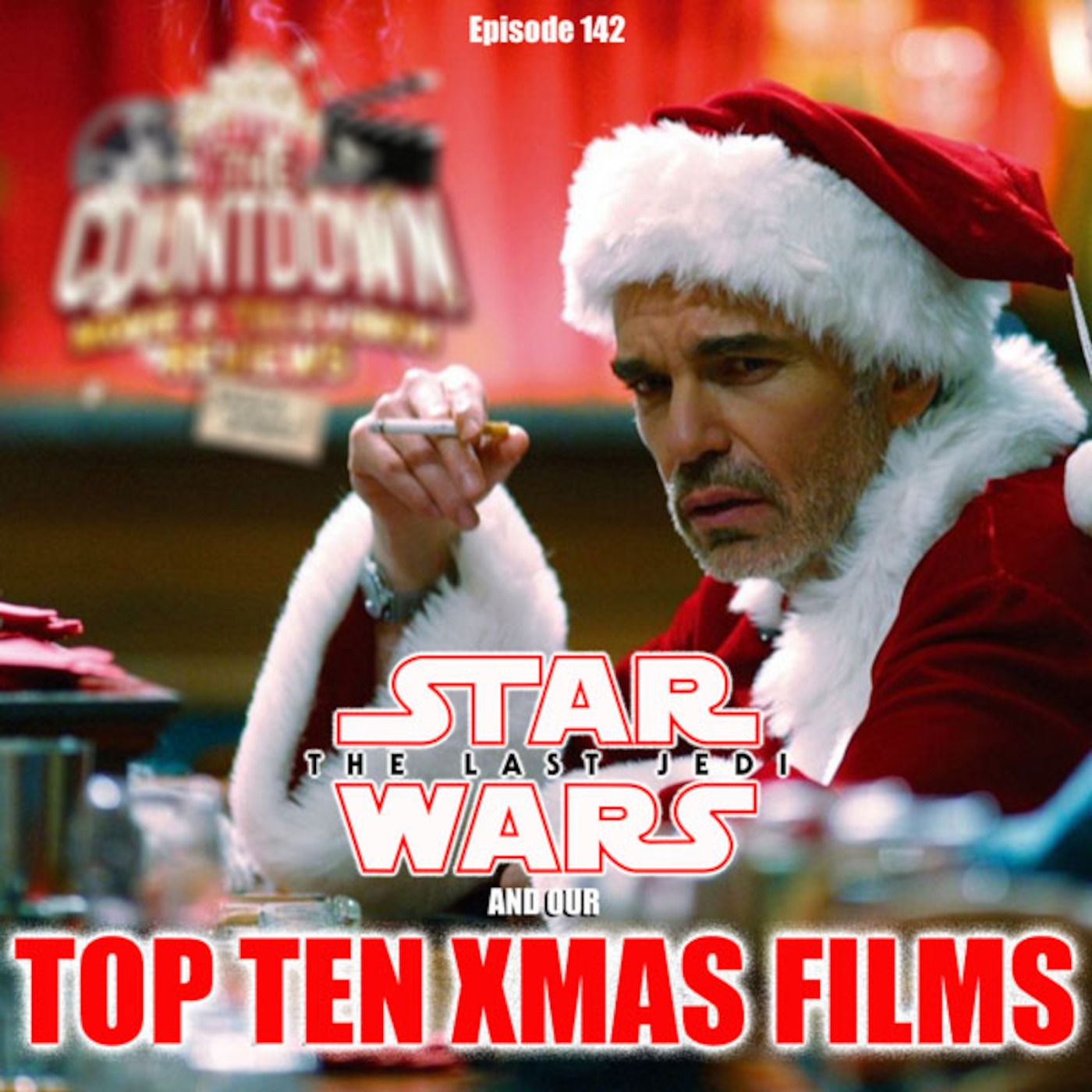 Episode 142: Top 10 Christmas Films / Star Wars: The Last Jedi