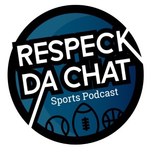 Respect Da Chat Episode #62