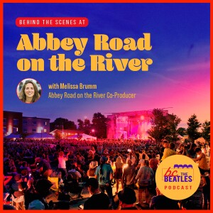 Behind the Scenes at Abbey Road on the River, with Melissa Brumm