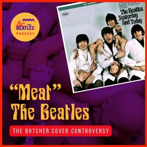 ”Meat” the Beatles: The Butcher Cover Controversy