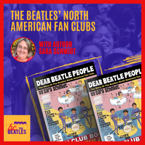 Beatles Fan Clubs in North America, with author Sara Schmidt