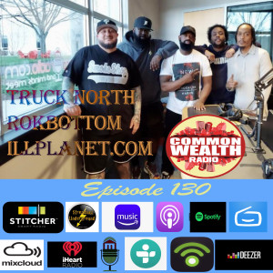 CommonwealthRadio_MR ep.130_TruckNorth,RokBottom,illPlanet.com_20220414