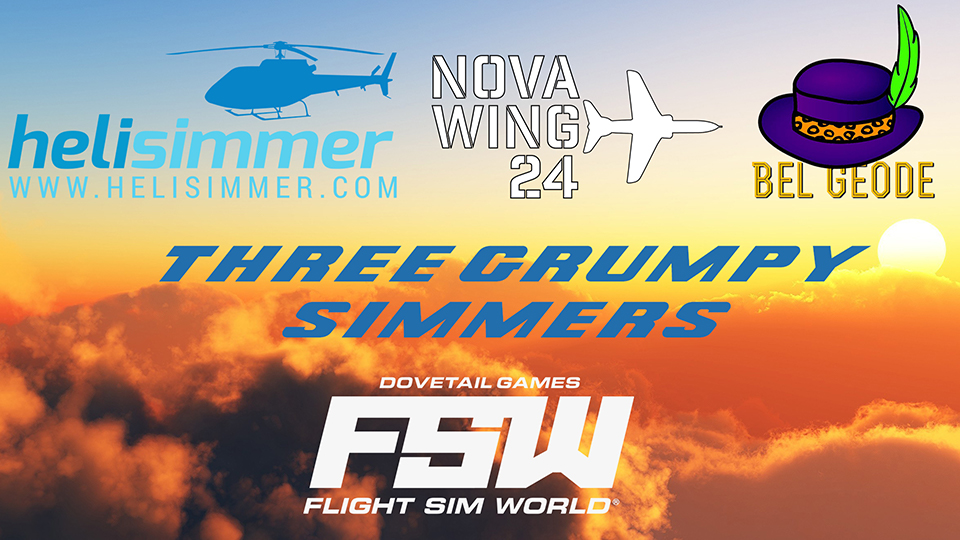 Three Grumpy Simmers - EP01 -Flight Sim World