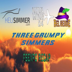 Three Grumpy Simmers - EP18 - FSExpo Wrap Up!