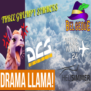 (DCS) Drama Llama! - The Three Grumpy Simmers - EP46