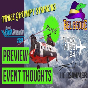 Microsoft Flight Simulator 2024 Preview Event Thoughts (Part 2) - The Three Grumpy Simmers - EP49