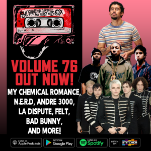Music Box Vol.76: My Chemical Romance, Bad Bunny, N.E.R.D, Andre 3000, La Dispute and more!