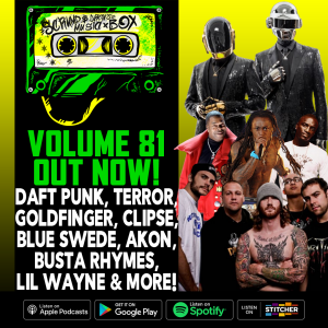 Music Box Vol.81: Daft Punk, Terror, Clipse, Akon, Lil Wayne, Busta Rhymes, and more!
