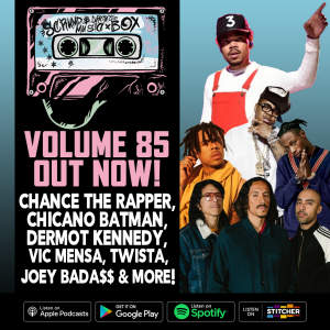 Music Box Vol.85: Chance the Rapper, Vic Mensa, Joey Bada$$, Chicano Batman, and more!