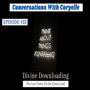 Conversations With Coryelle- Divine Downloads