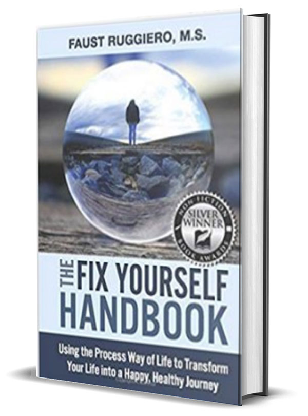 The Fix Yourself Handbook: Using the Process Way of Life- Faust Ruggiero