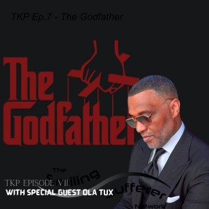 TKP Ep.7 - The Godfather