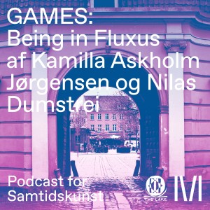 ’Being in fluxus’ af Kamilla Askholm Jørgensen og Nilas Dumstrei