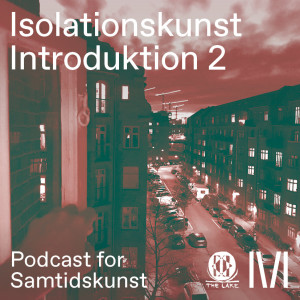 Isolationskunst: Introduktion 2