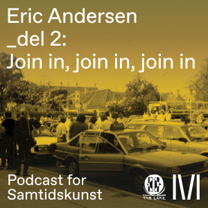 Eric Andersen _del 2: Join in, join in, join in