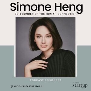 Episode 18: How to improve your public speaking and storytelling with professional keynote speaker Simone Heng