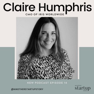 Episode 14: The Secret to winning clients and smashing new business with Claire Humphris, CMO of Iris Worldwide