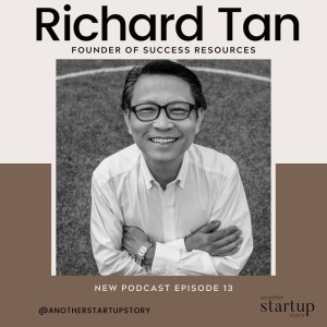 Episode 13: Building a $100m business and becoming the Leading Provider of Education Resources with Richard Tan, Founder of Success Resources