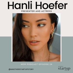 Episode 24: Building a personal brand and presenting to an audience with Actress, Presenter and Model, Hanli Hoefer 