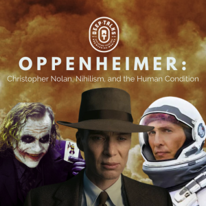 Oppenheimer: Christopher Nolan, Nihilism, and the Human Condition