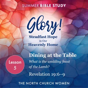 Glory! Lesson 5 | Revelation 19:6–9 | Lindsay Osborne 7.24.24