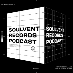 Soulvent Records Podcast: Episode 24 (hosted by Mike Drop)