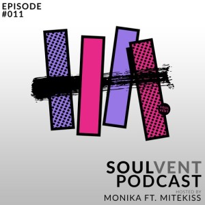 SVR Podcast: Episode 11 (hosted by Monika ft. Mitekiss)