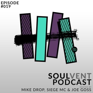 SVR Podcast: Episode 19 (hosted by Mike Drop, Siege MC & Joe Goss)