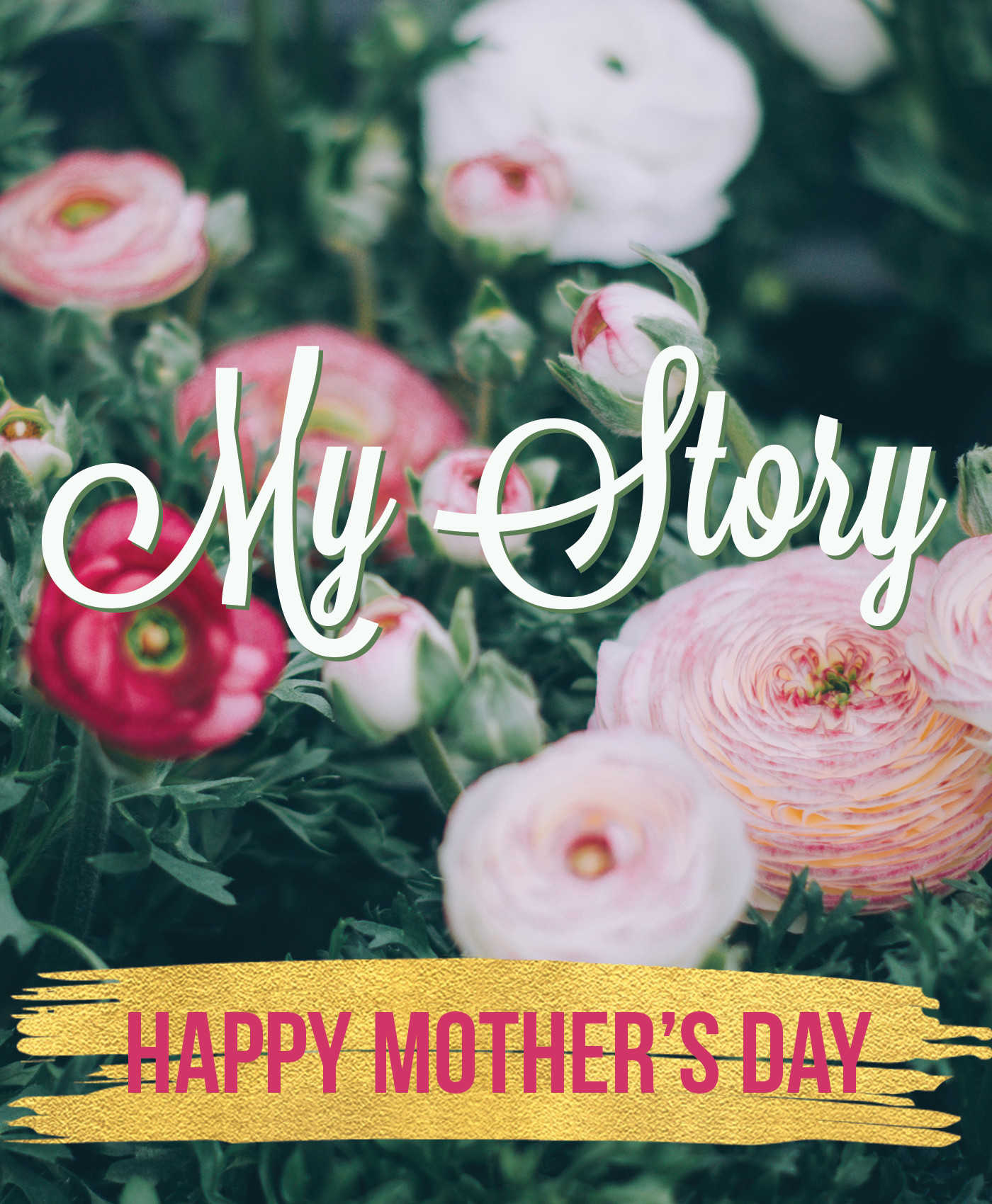 Mothers Day My Story
