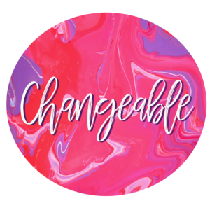 Changeable - Starting Your Life Plan