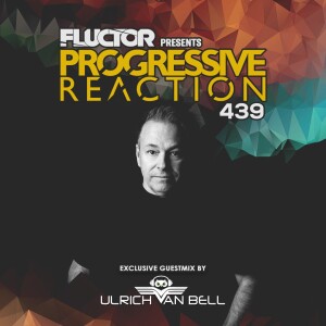 Progressive Reaction 439 with Ulrich Van Bell (2024-10-31)