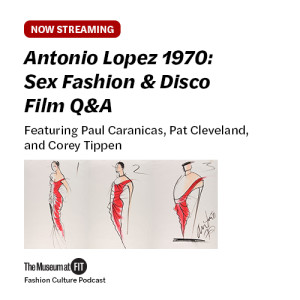 Antonio Lopez 1970: Sex Fashion & Disco Q&A | Fashion Culture