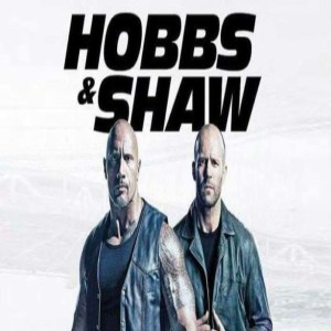 Let's Discuss! - Hobbs and Shaw