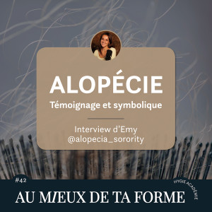 Alopécie, témoignage et symbolique - Interview d’Emy