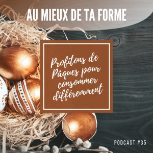 Profitons de Pâques pour consommer différemment !