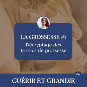 L’année de grossesse : 13 mois pour donner la vie